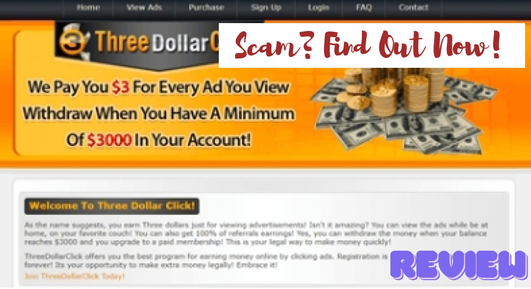 Is Three dollar click a scam? You'll never cash out $300!