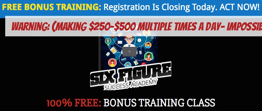 the six figure success academy review