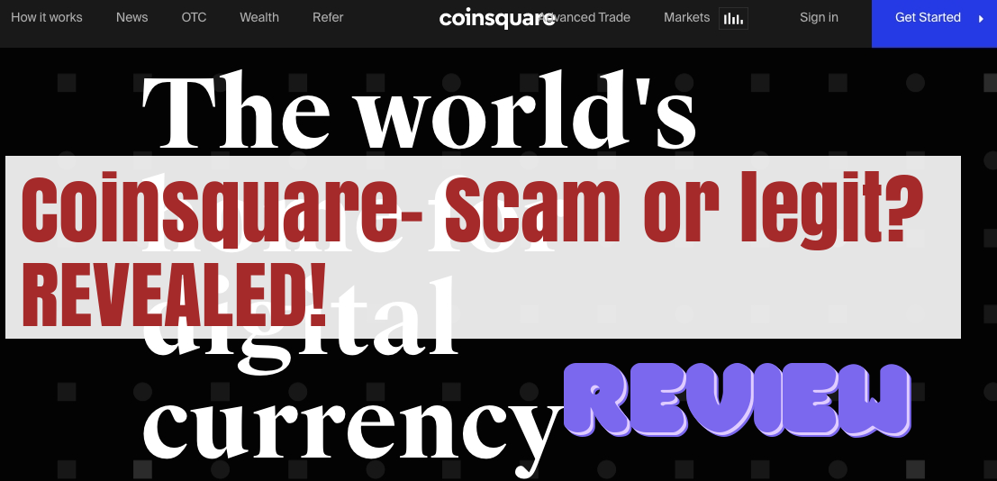 Is Coinsquare a scam?