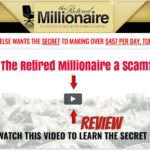 Is the retired millionaire a scam?